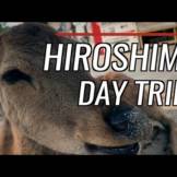 Hiroshima Day Trip Guide
