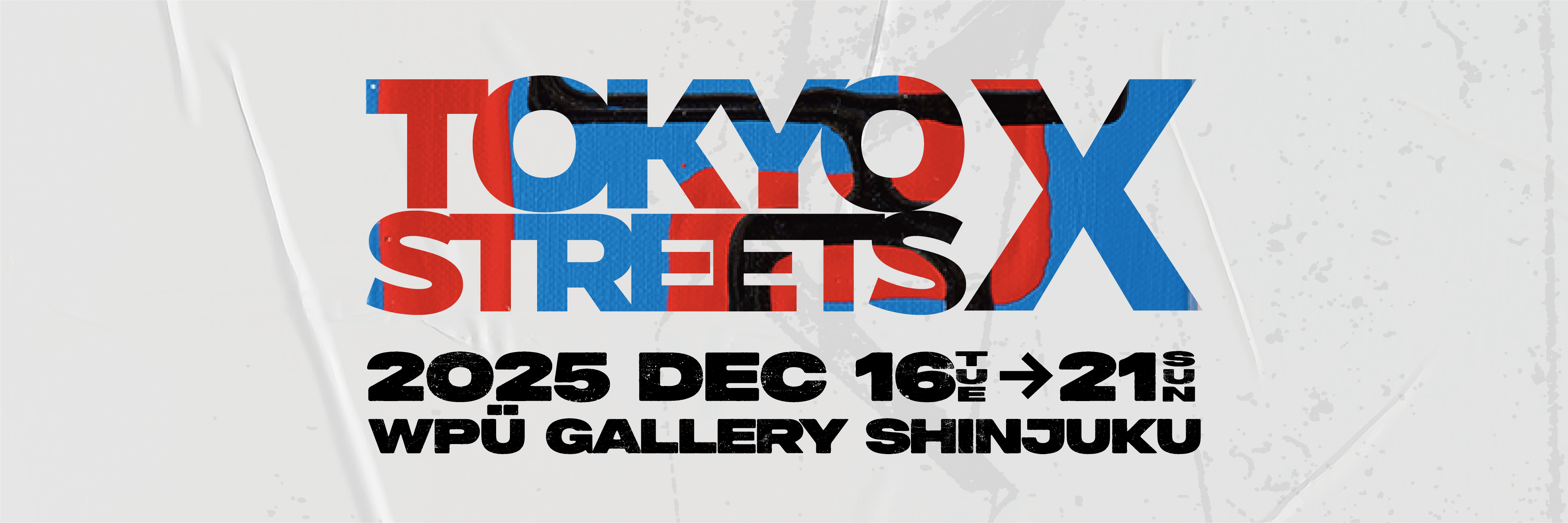Tokyo Streets X - 5, Jun 23–Jun 28, 2026 | Tokyo Cheapo