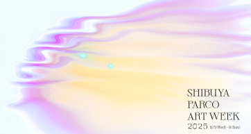 shibuya parco art week 2025
