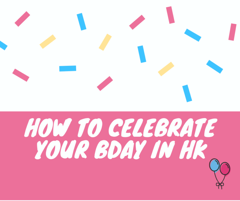 where to celebrate your birthday in hong kong